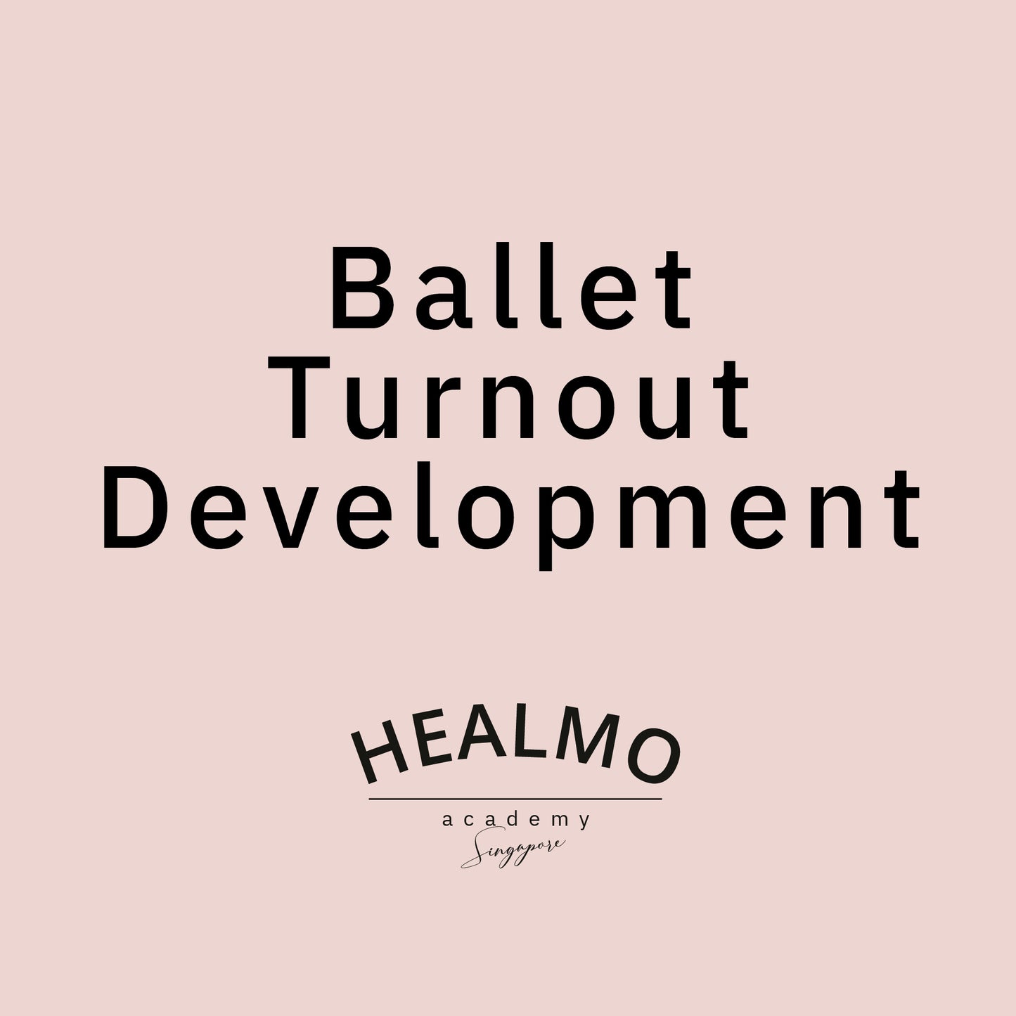 Ballet Turnout Development