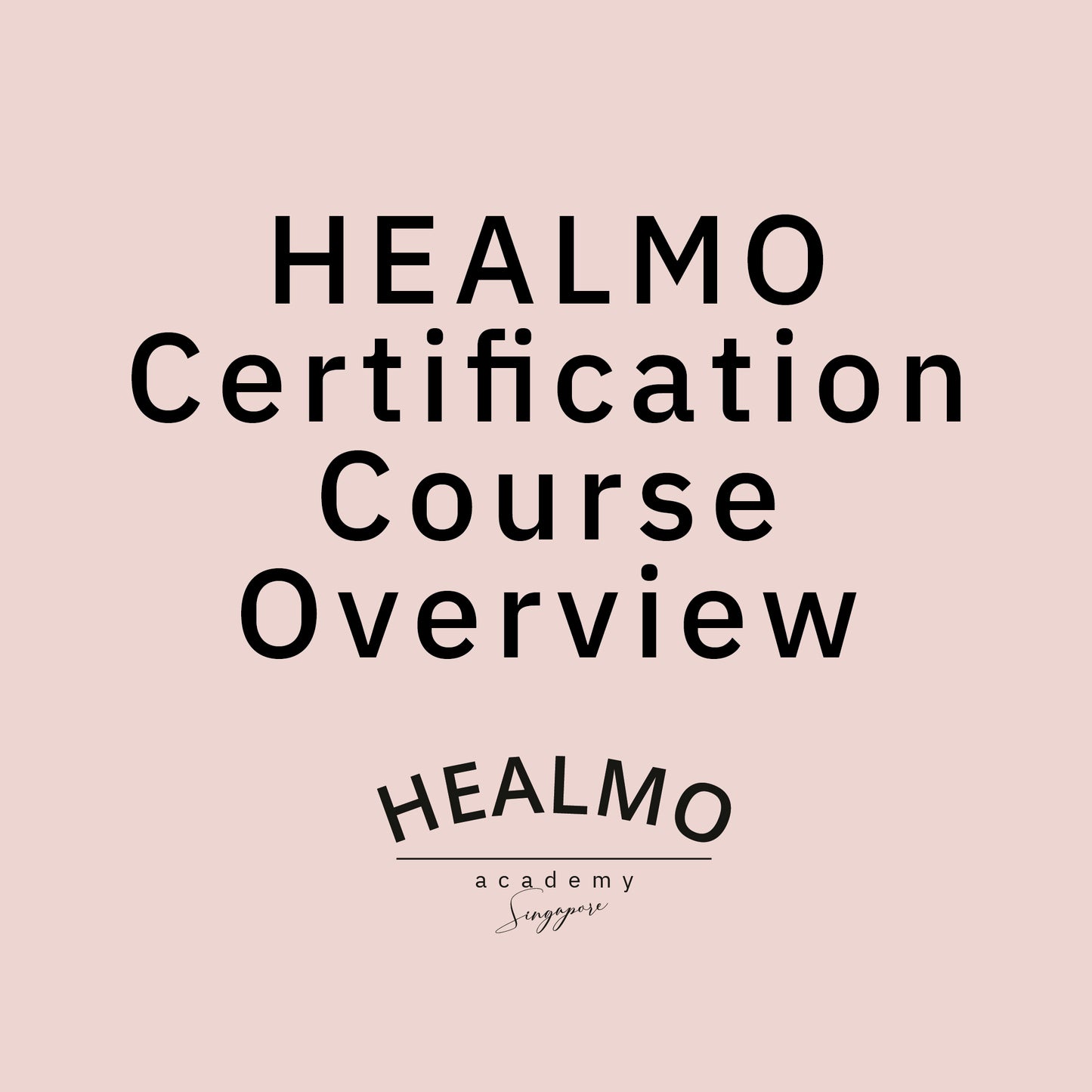 HEALMO Certification Course Overview